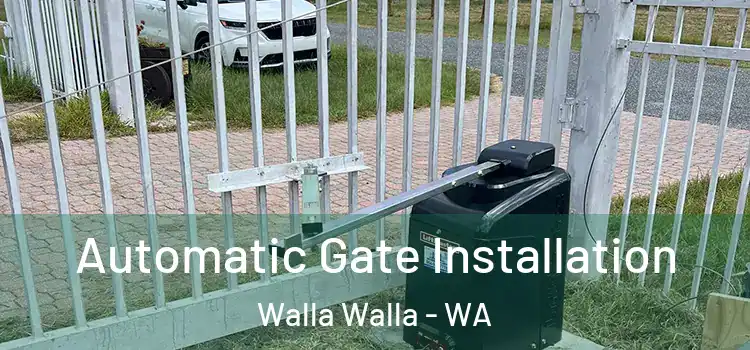 Automatic Gate Installation Walla Walla - WA