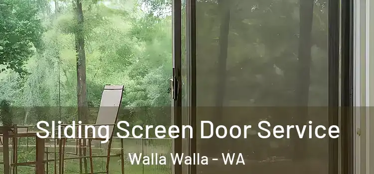 Sliding Screen Door Service Walla Walla - WA